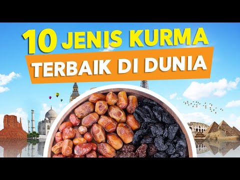 10 Jenis Kurma Terbaik Di Dunia