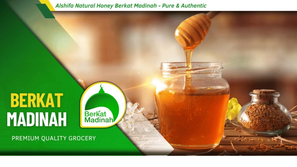 Alshifa Natural Honey Berkat Madinah - Pure & Authentic