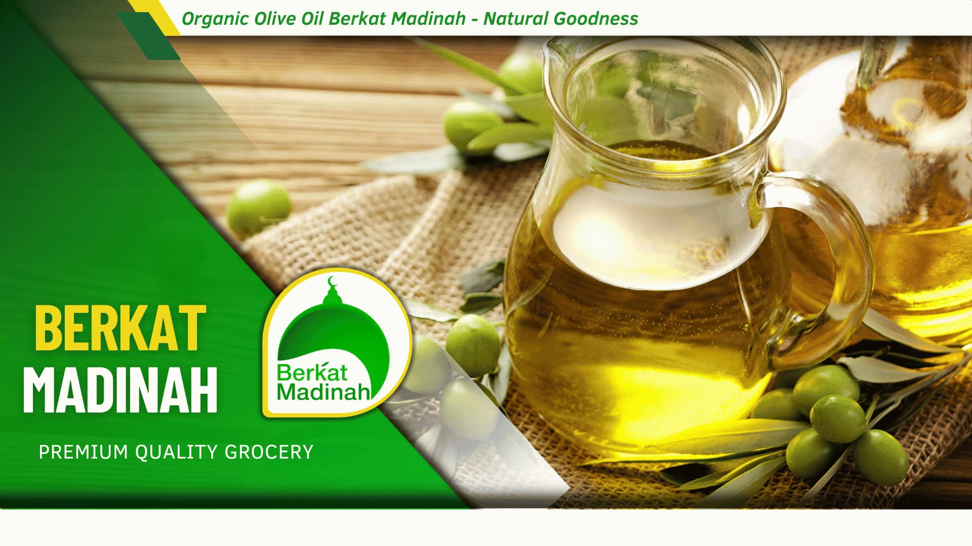 Organic Olive Oil Berkat Madinah – Natural Goodness